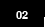 02