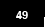49